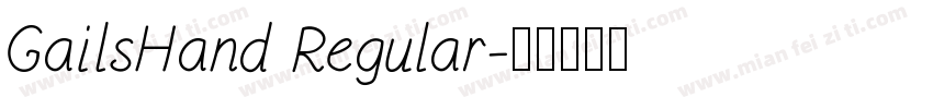 GailsHand Regular字体转换